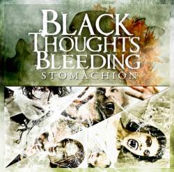 Black Thoughts Bleeding : Stomachion
